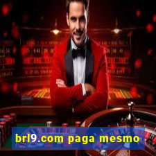 brl9.com paga mesmo